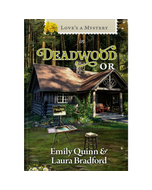 Love's a Mystery Book 6: Deadwood, OR