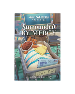 Sweet Carolina Mysteries Book 6: Surrounded by Mercy