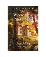 Savannah Secrets - Where Time Stood Still - Book 5